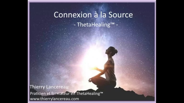 Méditation guidée « Connexion à la Source » – ThetaHealing™