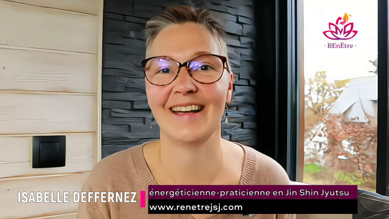 Interview Isabelle DEFFERNEZ énergéticienne-praticienne en Jin Shin Jyutsu