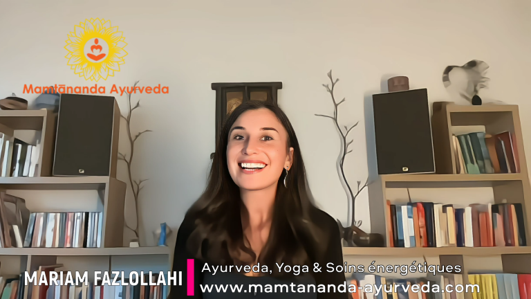 Interview de Mariam FAZLOLLAHI, AYURVEDA, AYURYOGA ET SOINS ÉNERGÉTIQUES