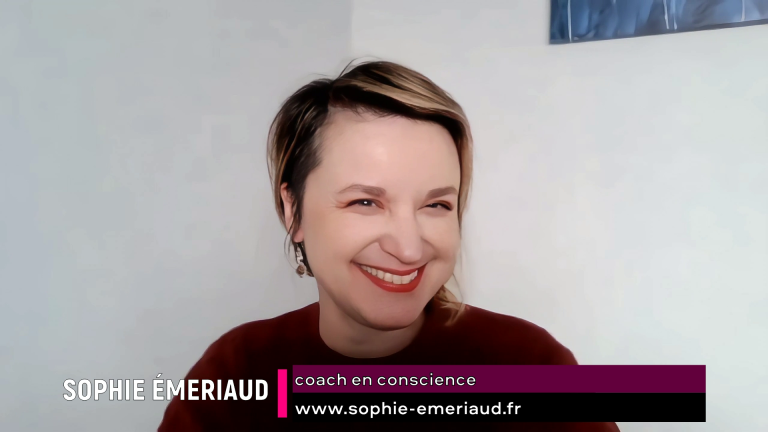 Interview de Sophie ÉMERIAUD, coach en conscience