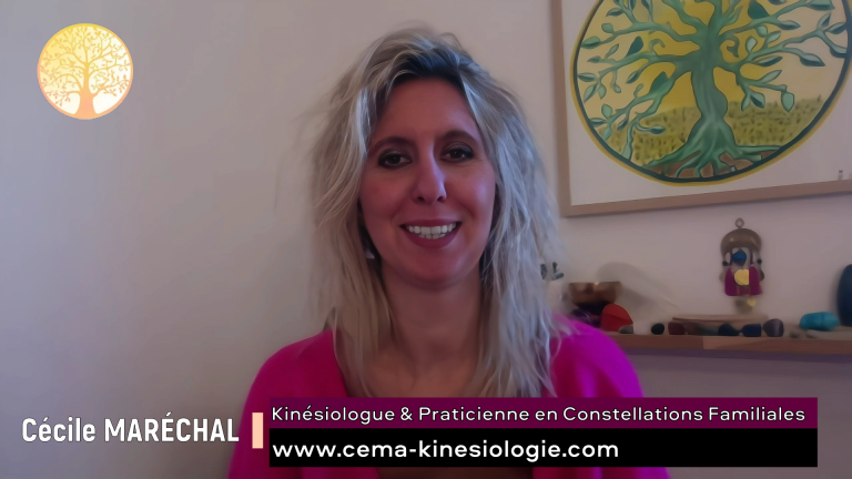 Interview de Cécile MARÉCHAL, Kinésiologie et praticienne en constellations familiales