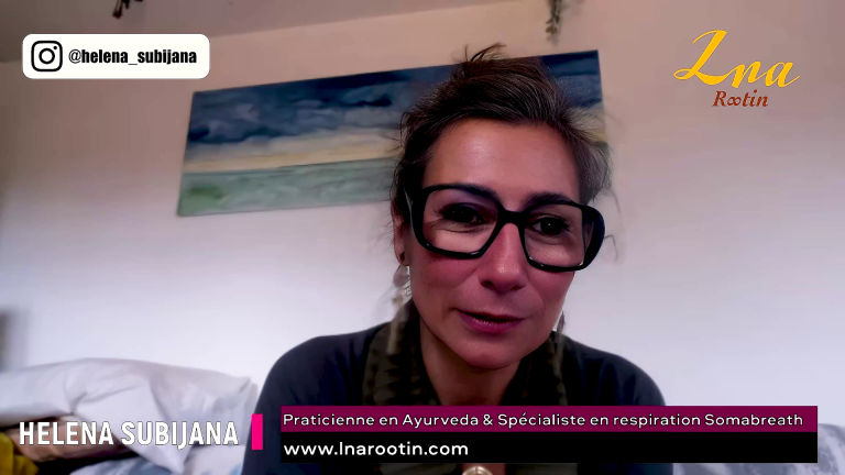 Interview Helena SUBIJANA, praticienne en Ayurveda et spécialiste en respiration Somabreath©