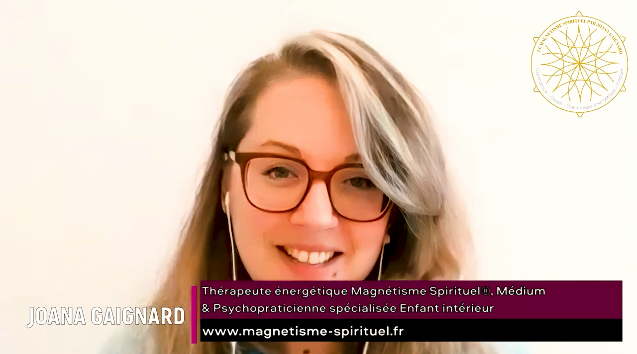 Interview Joana GAIGNARD Thérapeute énergétique Magnétisme Spirituel®