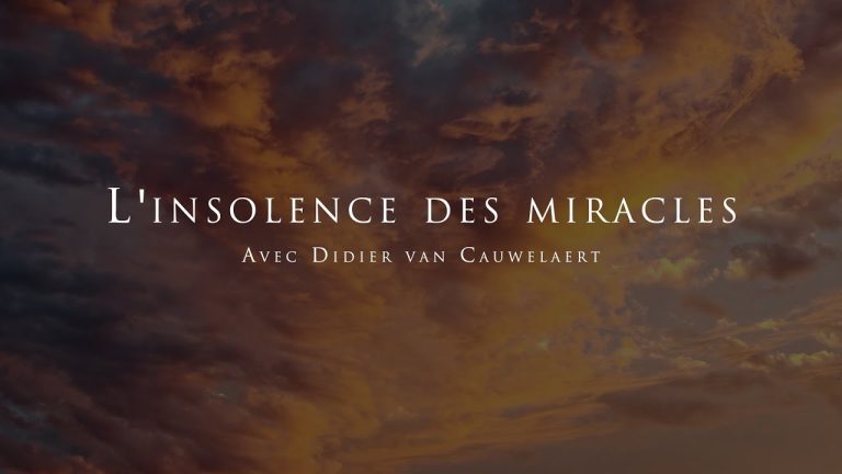 Didier van Cauwelaert : L’insolence des miracles